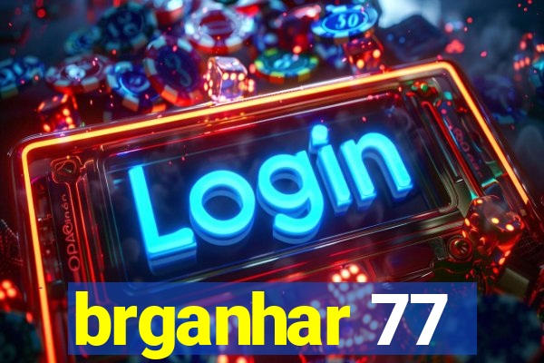 brganhar 77